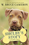Shelby's Story (A Puppy Tale) by W. Bruce Cameron, 9781250301918