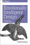 Emotionally Intelligent Design (Rethinking How We Create Products) by Pamela Pavliscak, 9781491953143