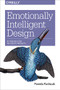 Emotionally Intelligent Design (Rethinking How We Create Products) by Pamela Pavliscak, 9781491953143