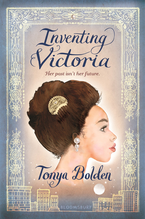 Inventing Victoria by Tonya Bolden, 9781681198071