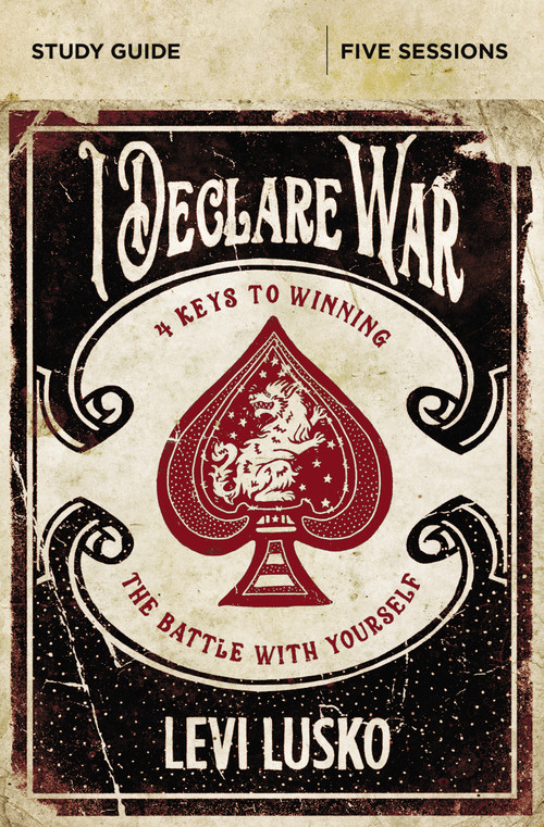 I Declare War Bible Study Guide (Four Keys to Winning the Battle with Yourself) by Levi Lusko, 9780310094876