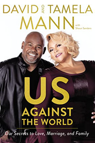 Us Against the World (Our Secrets to Love, Marriage, and Family) by David  Mann, Shaun Sanders, 9780785220091