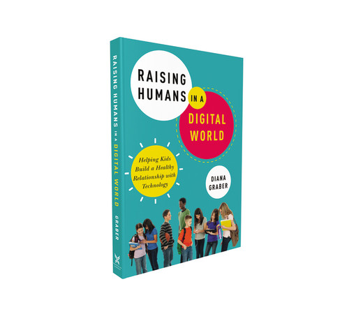 Raising Humans in a Digital World (Helping Kids Build a Healthy Relationship with Technology) by Diana Graber, 9780814439791