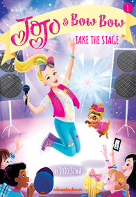 Take the Stage (JoJo and BowBow Book #1) by JoJo Siwa, 9781419736018