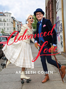 Advanced Love by Ari Seth Cohen, 9781419733390