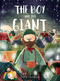 The Boy and the Giant by David Litchfield, 9781419733185