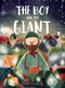 The Boy and the Giant (A Picture Book) by David Litchfield, 9781419733185
