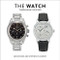 The Watch, Thoroughly Revised by Gene Stone, Stephen Pulvirent, 9781419732607