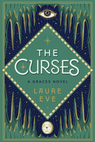 The Curses (A Graces Novel) by Laure Eve, 9781419725715