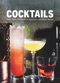 Cocktails (More Than 150 Drinks +Appetizers and Party Menus) by The Editors of Food & Wine, 9780848756130