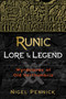 Runic Lore and Legend (Wyrdstaves of Old Northumbria) by Nigel Pennick, 9781620557563