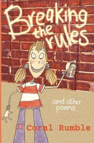 Breaking the Rules and Other Poems by Coral Rumble, 9780745948577