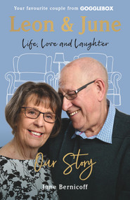 Leon and June (A Lifetime of Love and Laughter) by June Bernicoff, 9781788700924