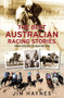 Best Australian Racing Stories (From Archer to Makybe Diva) by Jim Haynes, 9781760633318