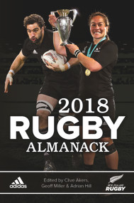 2018 Rugby Almanack by Clive Akers, Geoff Miller, Adrian Hill, 9781988516134