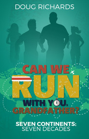 Can We Run With You, Grandfather? (Seven Continents: Seven Decades) by Doug Richards, 9781785314452