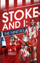 Stoke and I (The Nineties) by Neil James, 9781785314414