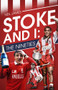 Stoke and I (The Nineties) by Neil James, 9781785314414
