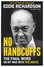 No Handcuffs (The Friends of Eddie Richardson) by Eddie Richardson, 9781786068811
