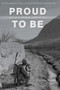 Proud to Be (Writing by American Warriors, Volume 7) by James Brubaker, 9781732039902