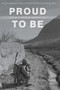 Proud to Be (Writing by American Warriors, Volume 7) by James Brubaker, 9781732039902