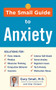 The Small Guide to Anxiety by Gary Small, Gigi Vorgan, 9781630060893
