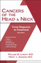 Cancers of the Head and Neck (From Diagnosis to Treatment) by Perry Johnson, William M. Lydiatt, MD, 9781943886821