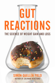 Gut Reactions (The Science of Weight Gain and Loss) by Simon Quellen Field, 9781641600002