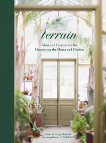 Terrain (Ideas and Inspiration for Decorating the Home and Garden) by Greg Lehmkuhl, 9781579658076