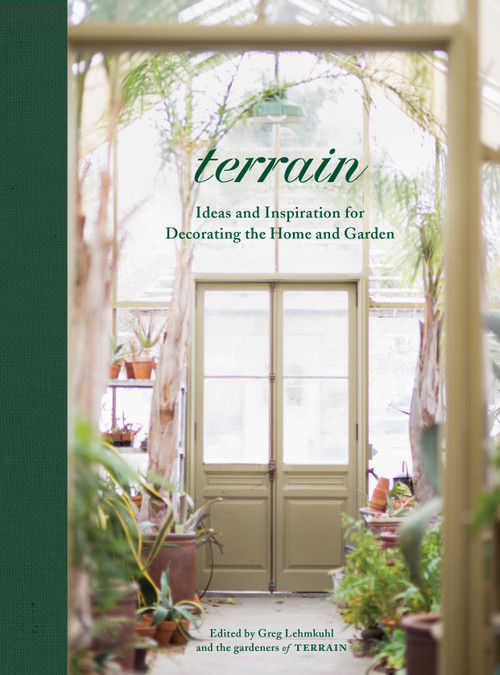 Terrain (Ideas and Inspiration for Decorating the Home and Garden) by Greg Lehmkuhl, 9781579658076