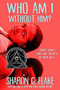 Who Am I Without Him? by Sharon Flake, 9781368019446