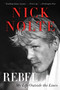 Rebel (My Life Outside the Lines) - 9780062219589 by Nick Nolte, 9780062219589