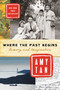 Where the Past Begins (Memory and Imagination) by Amy Tan, 9780062319319