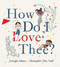 How Do I Love Thee? - 9780062394446 by Jennifer Adams, Christopher Silas Neal, 9780062394446