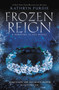 Frozen Reign by Kathryn Purdie, 9780062412423