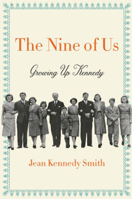 The Nine of Us (Growing Up Kennedy) - 9780062444233 by Jean Kennedy Smith, 9780062444233