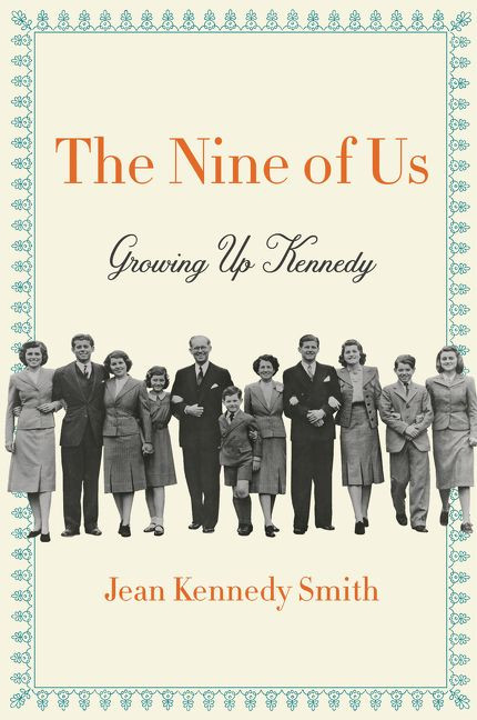 The Nine of Us (Growing Up Kennedy) - 9780062444233 by Jean Kennedy Smith, 9780062444233