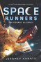 Space Runners #3: The Cosmic Alliance by Jeramey Kraatz, 9780062446039