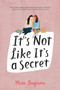 It's Not Like It's a Secret - 9780062473424 by Misa Sugiura