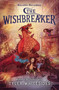 The Wishbreaker by Tyler Whitesides, 9780062568342