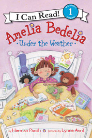 Amelia Bedelia Under the Weather - 9780062658920 by Herman Parish, Lynne Avril, 9780062658920