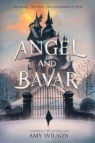 Angel and Bavar by Amy Wilson, 9780062671516
