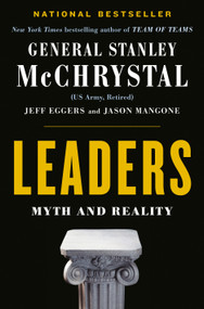 Leaders (Myth and Reality) by General Stanley McChrystal, Jeff Eggers, Jay Mangone, 9780525534372