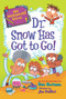 My Weirder-est School #1: Dr. Snow Has Got to Go! by Dan Gutman, Jim Paillot, 9780062691019