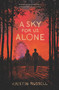 A Sky for Us Alone by Kristin Russell, 9780062697028