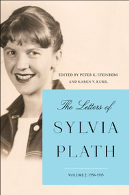 The Letters of Sylvia Plath Vol 2 (1956-1963) by Sylvia Plath, 9780062740588