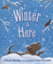 Winter Is Here - 9780062747198 by Kevin Henkes, Laura Dronzek, 9780062747198