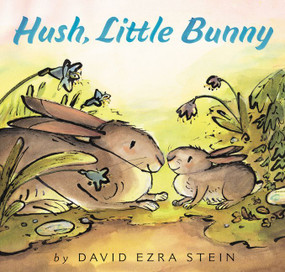 Hush, Little Bunny by David Ezra Stein, David Ezra Stein, 9780062845221