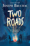 Two Roads by Joseph Bruchac, 9780735228863
