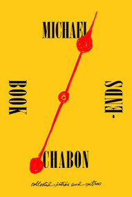 Bookends (Collected Intros and Outros) by Michael Chabon, 9780062851291